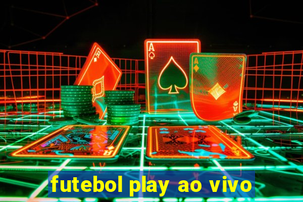 futebol play ao vivo